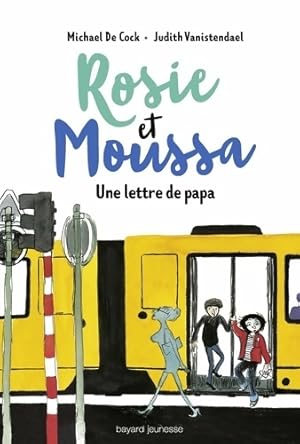 Imagen del vendedor de Rosie et Moussa Tome II : Une lettre de papa - Michael De Cock a la venta por Book Hmisphres