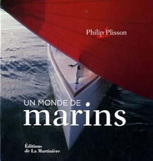 Un monde de marins - Philip Plisson