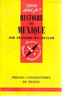 Histoire du Mexique - Fran?ois Weymuller