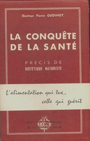 Seller image for La conqu?te de la sant? - Pierre Oudinot for sale by Book Hmisphres