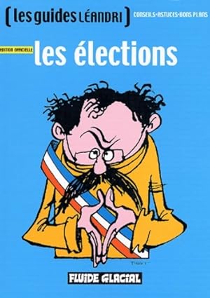 Image du vendeur pour Les Elections - Guides L?andri mis en vente par Book Hmisphres