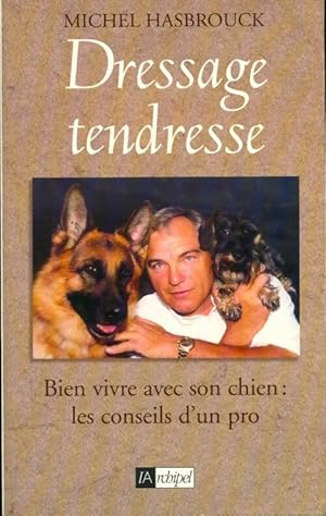 Seller image for Dressage tendresse - Michel Hasbrouck for sale by Book Hmisphres
