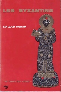 Image du vendeur pour Les Byzantins - Alain Ducellier mis en vente par Book Hmisphres