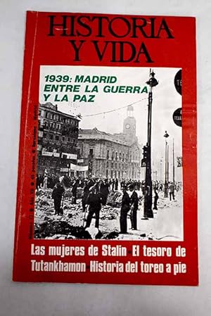 Image du vendeur pour Historia y Vida, n 73 ABRIL 1974:: Madrid 1939: entre la guerra y la paz; Las mujeres de Stalin; El desembarco de Sicilia (1). El rey de Italia y los aliados; Cmo descubr el tesoro de Tutankhamn; Tutankhamn, el faran que rein pero no gobern; La espada y la flor del cerezo; Concepcin Arenal; Porlier y el triunfo de la causa liberal; Jos Manso, de molinero a general; Historia del toreo a pie; Bajo el Sumo Sacerdote, Ans y Caifs ; Allan Pinkerton, pionero de detectives mis en vente par Alcan Libros