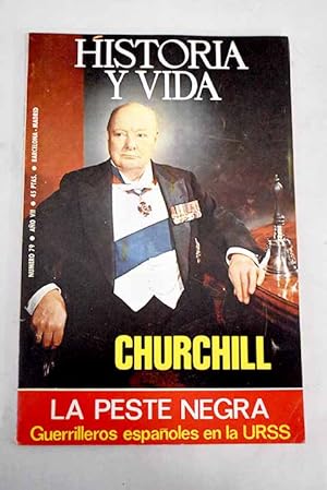 Seller image for Historia y Vida, n 79 OCTUBRE 1974:: Grandeza y servidumbre de una vida: Winston Leonard Spencer Churchill; Churchill con el ejrcito espaol en Cuba; 1348: la Peste Negra; La ltima batalla contra la Peste; La Real y Militar Orden de San Fernando; Iturbide, emperador de Mjico; Los orgenes de Castilla; Pintores florentinos en Toledo; Annibale Bergonzoli, el general de la barba elctrica; Csar y Cleopatra; Guerrilleros espaoles en la URSS; Po IX y los obispos espaoles for sale by Alcan Libros