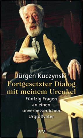 Seller image for Fortgesetzter Dialog mit meinem Urenkel for sale by Modernes Antiquariat an der Kyll