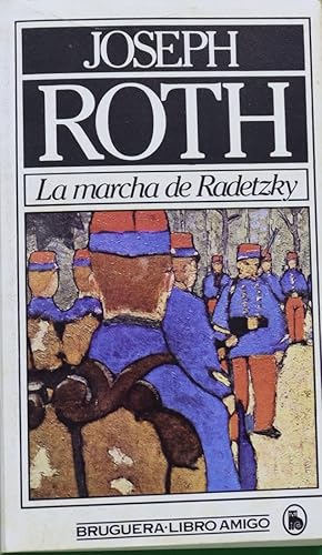 Imagen del vendedor de La marcha de Radetzky a la venta por Librera Alonso Quijano