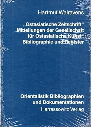 Bild des Verkufers fr Ostasiatische Zeitschrift (1912 - 1943), Mitteilungen der Gesellschaft fr Ostasiatische Kunst (1926 - 1943). Bibliographie und Register. zum Verkauf von Antiquariat Carl Wegner