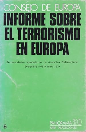 Bild des Verkufers fr Informe sobre el Terrorismo en Europa Recomendacin aprobada por la Asamblea Parlamentaria, diciembre 1978 y enero 1979 zum Verkauf von Librera Alonso Quijano