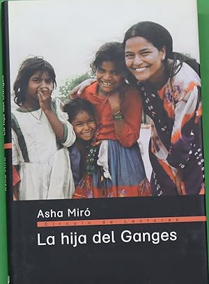 Imagen del vendedor de La hija del Ganges la historia de una adopcin a la venta por Librera Alonso Quijano