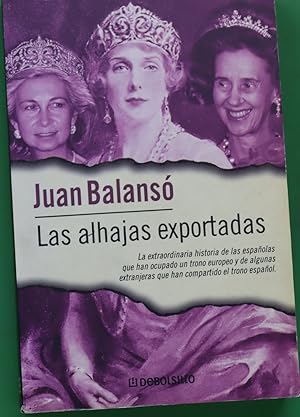 Imagen del vendedor de Las alhajas exportadas a la venta por Librera Alonso Quijano