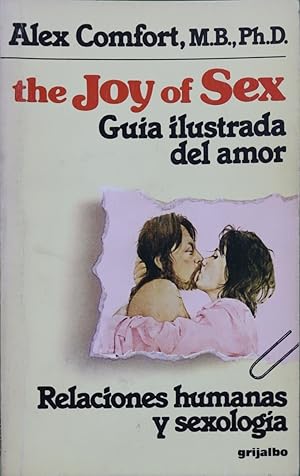 Seller image for The joy of sex gua ilustrada del amor for sale by Librera Alonso Quijano