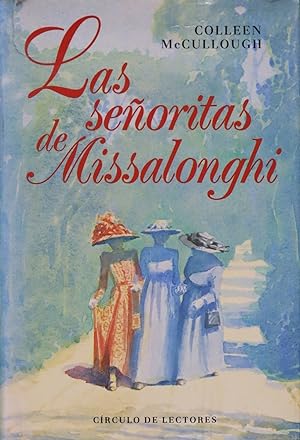 Imagen del vendedor de Las seoritas de Missalonghi a la venta por Librera Alonso Quijano
