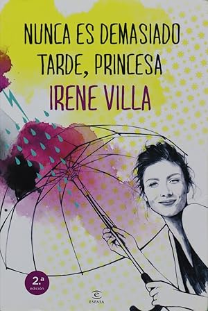 Seller image for Nunca es demasiado tarde, princesa for sale by Librera Alonso Quijano