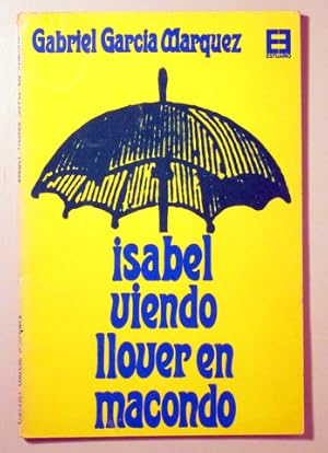 Imagen del vendedor de ISABEL VIENDO LLOVER EN MACONDO - Buenos Aires 1977 a la venta por Llibres del Mirall