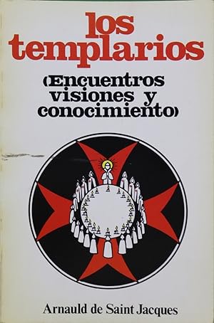 Imagen del vendedor de Los Templarios encuentros visiones y conocimiento) a la venta por Librera Alonso Quijano