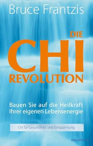 Bild des Verkufers fr Die Chi Revolution zum Verkauf von BuchWeltWeit Ludwig Meier e.K.