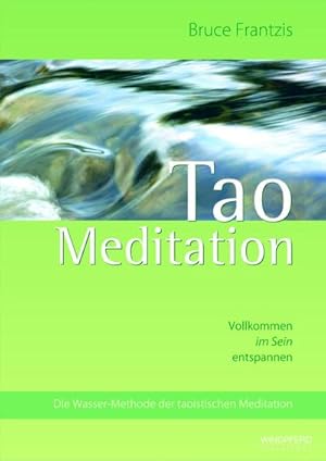 Bild des Verkufers fr Tao Meditation zum Verkauf von BuchWeltWeit Ludwig Meier e.K.