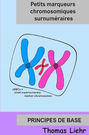 Imagen del vendedor de Petits marqueurs chromosomiques surnumraires a la venta por BuchWeltWeit Ludwig Meier e.K.