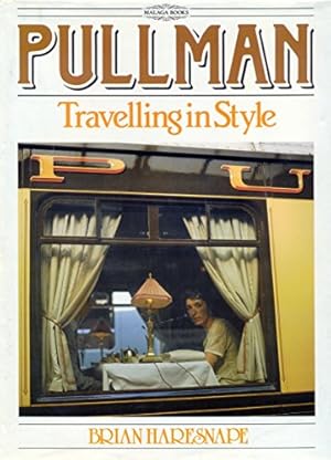 Imagen del vendedor de Pullman: Travelling in Style (Malaga S.) a la venta por WeBuyBooks