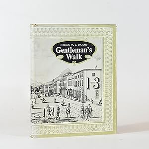 Gentleman's Walk. The Romantic Story of Cape Town's Oldest Streets, Lanes and Squares. (Signed)