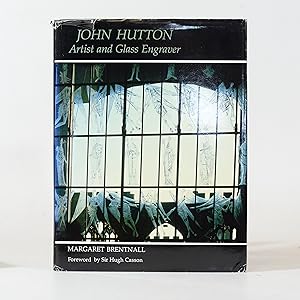 Seller image for John Hutton. Artist and Glass Engraver (Inscribed by Marigold Hutton) for sale by Quagga Books ABA ; ILAB