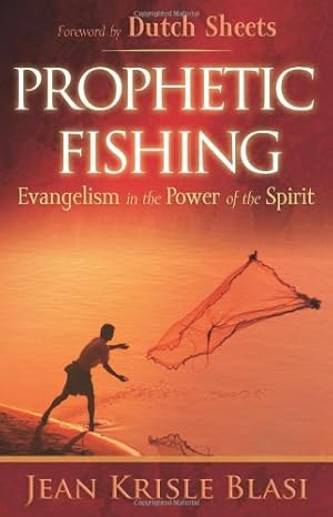 Imagen del vendedor de Prophetic Fishing: Evangelism in the Power of the Spirit a la venta por WeBuyBooks