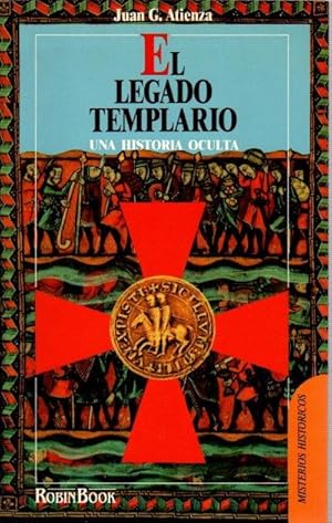 Imagen del vendedor de El legado templario. Una historia oculta . a la venta por Librera Astarloa