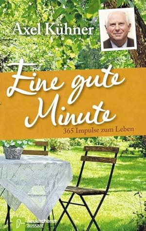 Seller image for Eine gute Minute: 365 Impulse zum Leben for sale by Gabis Bcherlager