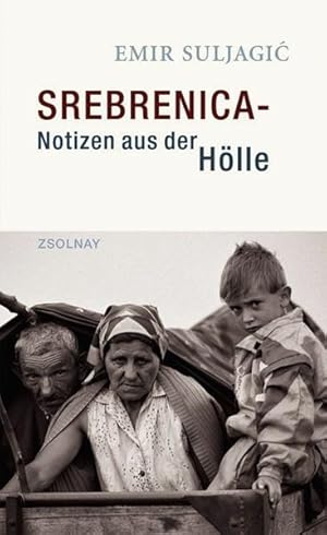 Immagine del venditore per Srebrenica - Notizen aus der Hlle: Nachwort: Martens, Michael venduto da Studibuch