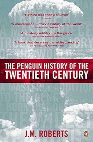 Seller image for The Penguin History of the Twentieth Century: The History of the World, 191 to the Present: The History of the World, 1901 to the Present (Allen Lane History) for sale by WeBuyBooks 2