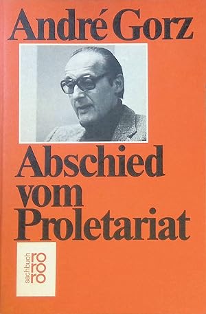 Seller image for Abschied vom Proletariat : jenseits d. Sozialismus. Nr.7801 for sale by books4less (Versandantiquariat Petra Gros GmbH & Co. KG)