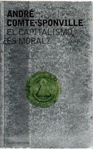 Bild des Verkufers fr El capitalismo, es moral? . zum Verkauf von Librera Astarloa
