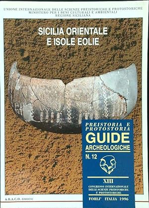 Seller image for Guide archeologiche Preistoria e protostoria in Italia: Sicilia orientale/Eolie for sale by Librodifaccia