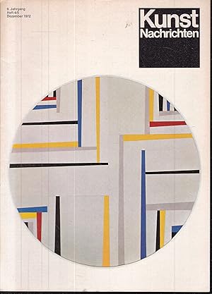 Seller image for Kunst Nachrichten. Zeitschrift fr internationale Kunst. 9. Jahrgang, Heft 4/5, Dezember 1972 for sale by Graphem. Kunst- und Buchantiquariat