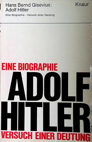 Seller image for Adolf Hitler: Eine Biographie Versuch einer Deutung. 141 for sale by books4less (Versandantiquariat Petra Gros GmbH & Co. KG)