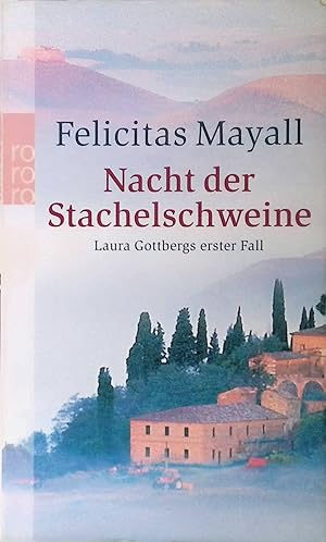 Seller image for Nacht der Stachelschweine: Laura Gottbergs erster Fall. for sale by books4less (Versandantiquariat Petra Gros GmbH & Co. KG)