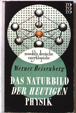 Das Naturbild der heutigen Physik. (Nr. 8)