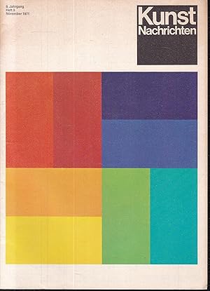 Bild des Verkufers fr Kunst Nachrichten. Zeitschrift fr internationale Kunst. 8. Jahrgang, Heft 3, November 1971 zum Verkauf von Graphem. Kunst- und Buchantiquariat