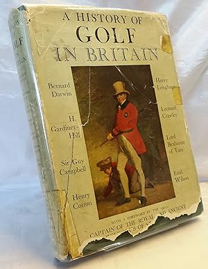 Imagen del vendedor de A History of Golf in Britain. With a Foreword by Sir George Cunningham. a la venta por Addyman Books