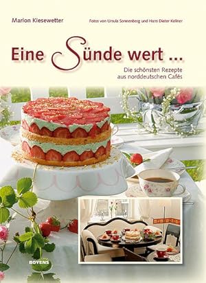 Immagine del venditore per Eine Snde wert.: Die besten Rezepte aus norddeutschen Cafs: Die schnsten Rezepte aus norddeutschen Cafs venduto da Buchhandlung Loken-Books