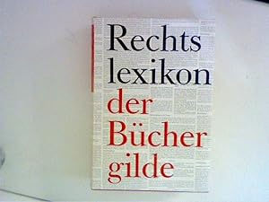 Imagen del vendedor de Rechtslexikon der Bchergilde : Rechtsausknfte fr Familie, Haus, Beruf. a la venta por ANTIQUARIAT FRDEBUCH Inh.Michael Simon