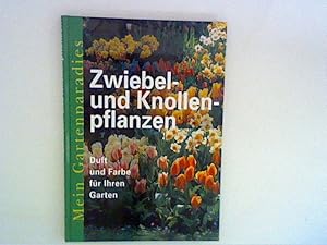 Imagen del vendedor de Mein Gartenparadies - Zwiebel- und Knollenpflanzen a la venta por ANTIQUARIAT FRDEBUCH Inh.Michael Simon