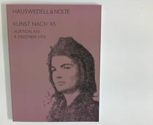 Bild des Verkäufers für Hauswedell und Nolte : Kunst nach '45, Auktion 450 / Teil 2 ; 4. Dezember 2013 zum Verkauf von ANTIQUARIAT FÖRDEBUCH Inh.Michael Simon