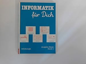 Imagen del vendedor de Informatik fr dich : Ausgabe Basic Band 1. a la venta por ANTIQUARIAT FRDEBUCH Inh.Michael Simon