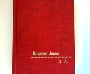 Bild des Verkufers fr Britannica Junior : Volume II A zum Verkauf von ANTIQUARIAT FRDEBUCH Inh.Michael Simon