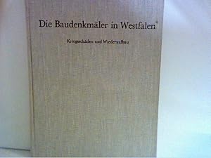 Bild des Verkufers fr Die Baudenkmler in Westfalen . Kriegsschden und Wiederaufbau . zum Verkauf von ANTIQUARIAT FRDEBUCH Inh.Michael Simon