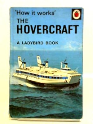 Seller image for The Hovercraft (How it Works Series) for sale by World of Rare Books