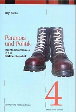 Bild des Verkufers fr Paranoia und Politik : Rechtsextremismus in der Berliner Republik zum Verkauf von AHA-BUCH GmbH