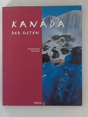 Bild des Verkufers fr KANADA : Der Osten Original LOOK-Strtz-Groformatbildband mit ber 220 Farbabbildungen zum Verkauf von ANTIQUARIAT FRDEBUCH Inh.Michael Simon